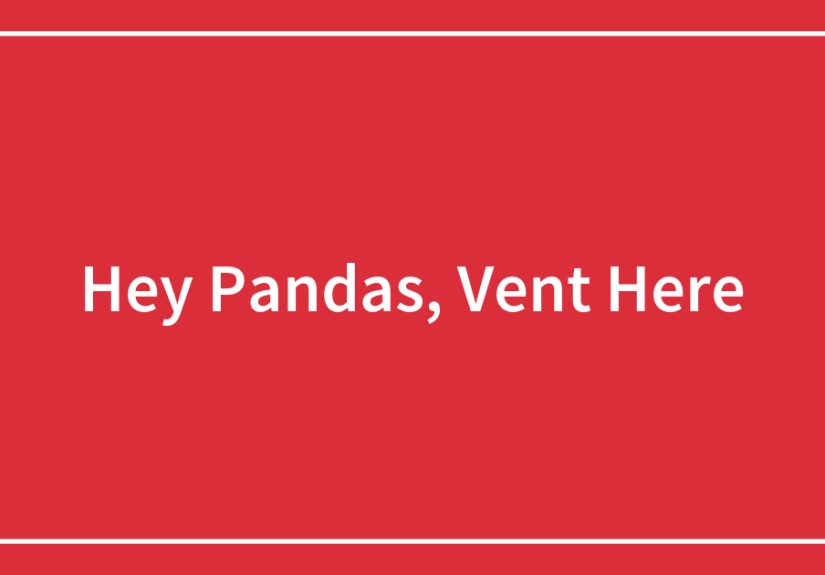 Hey Pandas, Vent Here