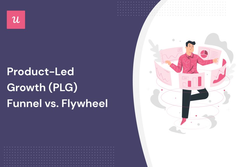 Product-Led Growth (PLG) Funnel vs. Flywheel