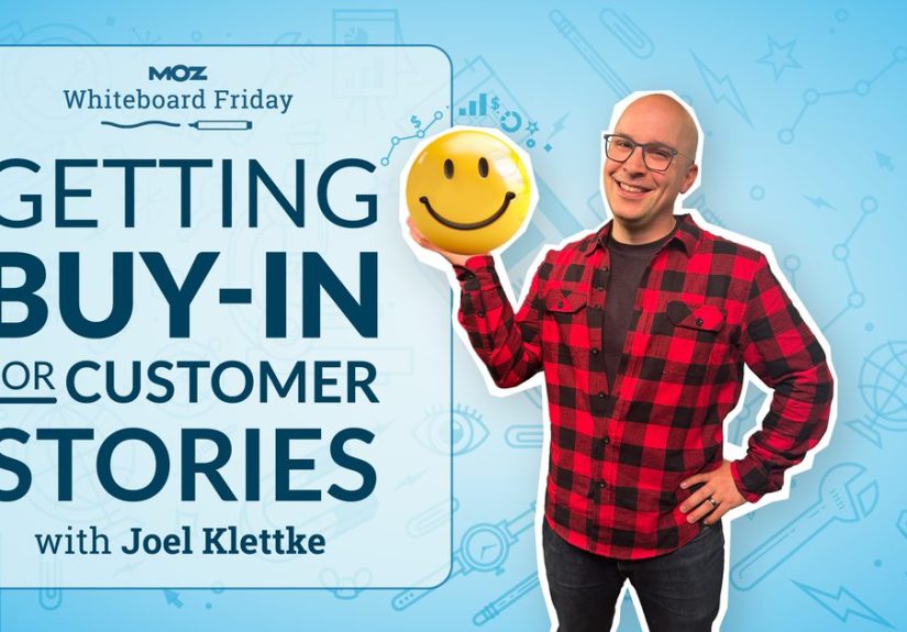 Simple Framework For Getting Buy-In for Customer Testimonials  Whiteboard Friday - Moz