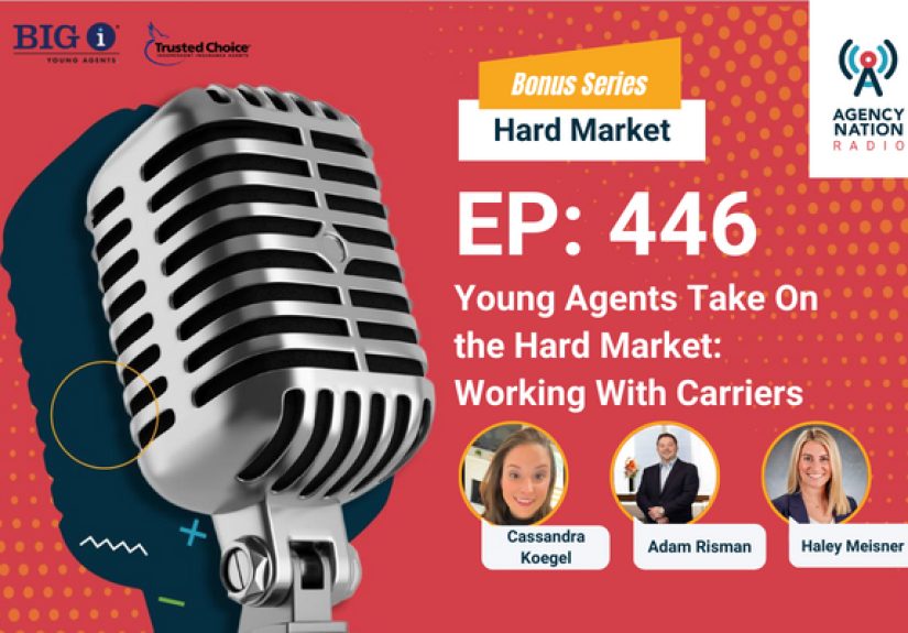 Young Agents Take On the Hard Market: Working With Carriers - IA Magazine