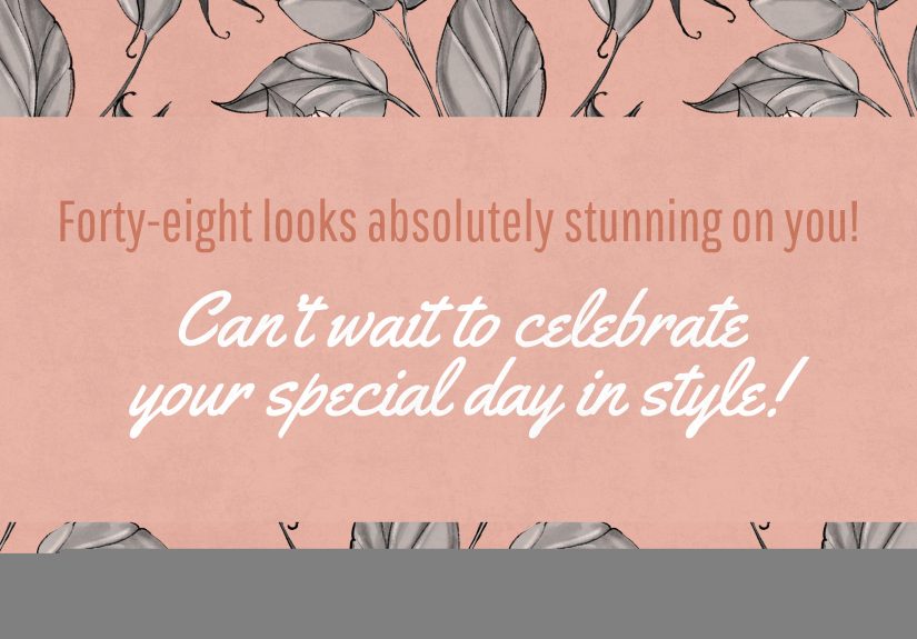 205+ Special “Happy 48th Birthday” Wishes & Quotes