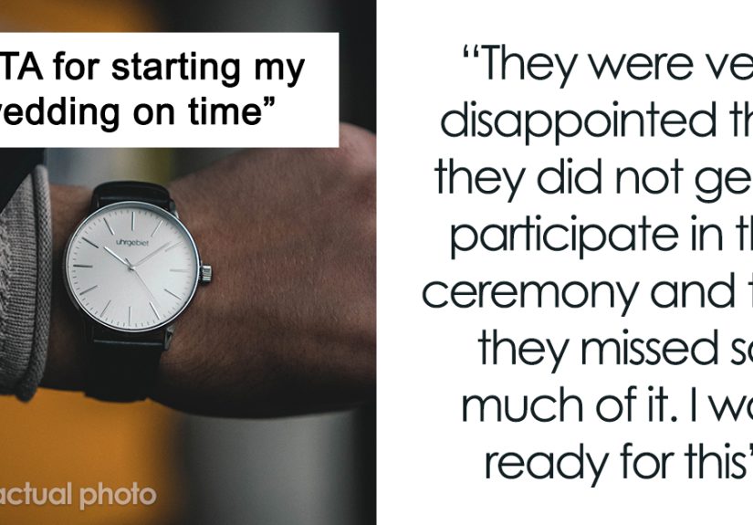 &ldquo;I Was Ready For This&rdquo;: Person Starts Their Wedding On Time, It Offends Their Chronically Late Parents Who Miss 3/4 Of It