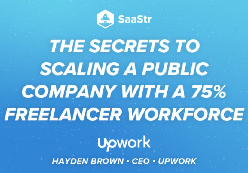 The Secrets to Scaling a Public Company with a 75% Freelancer Workforce with Upwork’s CEO Hayden Brown (Pod 532 + Video)